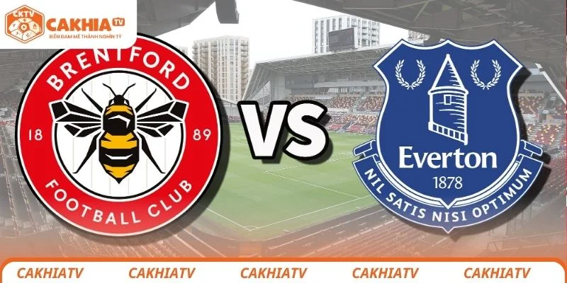 Đánh giá chi tiết trận đấu vòng 32 giữa Brentford vs Everton
